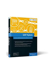 SAP Hybris: Commerce, Marketing, Sales, Service, and Billing with SAP