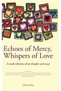 Echoes of Mercy, Whispers of Love