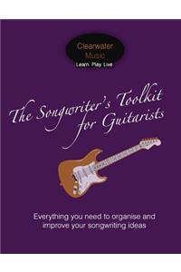 Songwriter's Toolkit For Guitarists