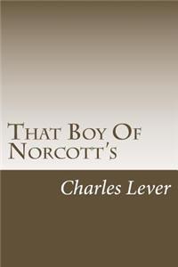 That Boy Of Norcott's