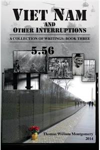 Viet Nam and Other Interruptions