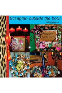 Scrappin outside the box- Christmas volume 1