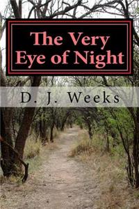 The Very Eye of Night