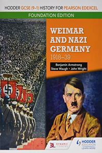 Hodder GCSE (9-1) History for Pearson Edexcel Foundation Edition: Weimar and Nazi Germany, 1918-39