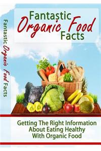 Fantastic Organic Food Facts