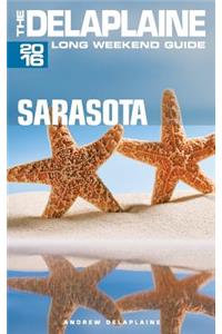 Sarasota - The Delaplaine 2016 Long Weekend Guide