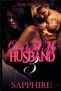 Don't Tell My Husband 3