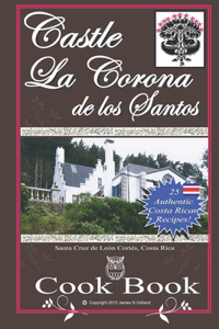 Castle La Corona de los Santos Cookbook