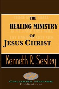 Healing Ministry of Jesus Christ