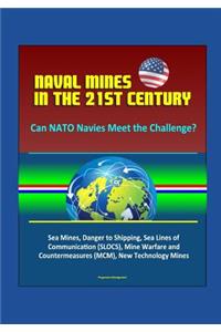 Naval Mines in the 21st Century