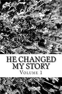 He Changed My Story, Volume 1