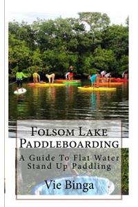 Folsom Lake Paddleboarding