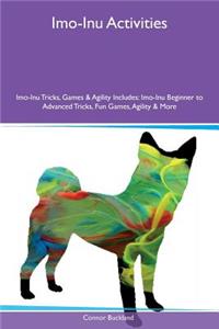 Imo-Inu Activities Imo-Inu Tricks, Games & Agility Includes