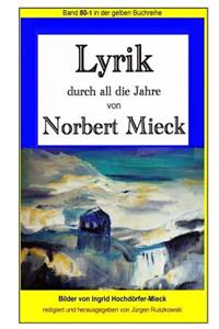Lyrik - durch all die Jahre - von Norbert Mieck