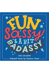 2020 Fun, Sassy & a Bit Badassy