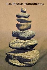 Las Piedras Hambrientas: The Hungry Stones (Spanish Edition)