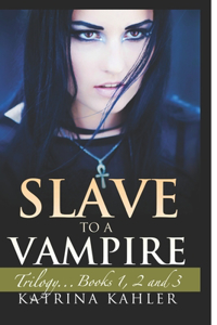 Slave to a Vampire