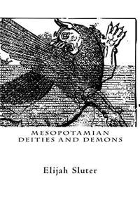 Mesopotamian Deities and Demons