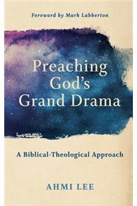 Preaching God's Grand Drama