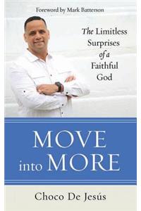 Move into More