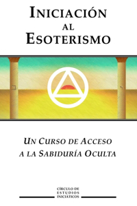 Iniciacion al Esoterismo