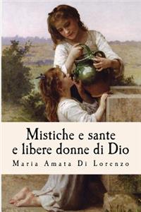 Mistiche e sante e libere donne di Dio