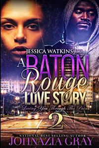 Baton Rouge Love Story 2