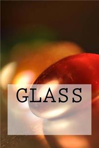 Glass