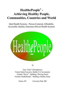 HealthePeople - Achieving Healthy People, Communities, Countries and World