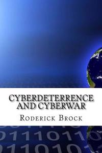 Cyberdeterrence and Cyberwar