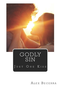 Godly Sin: A God Was Never Meant To Fall In Love With A Human