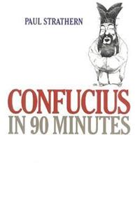 Confucius in 90 Minutes