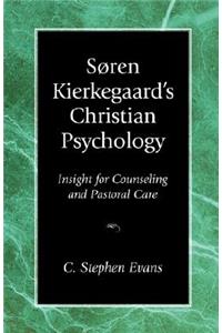 Soren Kierkegaard's Christian Psychology