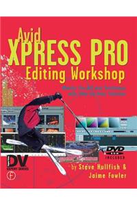 Avid Xpress Pro Editing Workshop