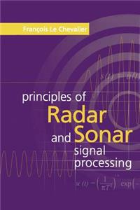 Principles of Radar and Sonar Signal Processing