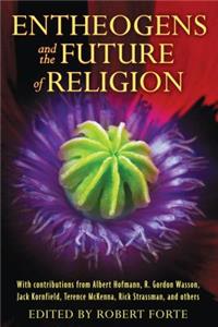 Entheogens and the Future of Religion