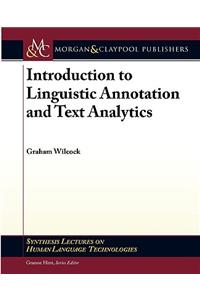 Introduction to Linguistic Annotation and Text Analytics