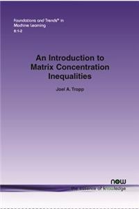 Introduction to Matrix Concentration Inequalities