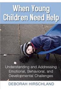When Young Children Need Help