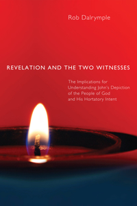 Revelation and the Two Witnesses