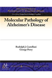 Molecular Pathology of Alzheimer's Disease
