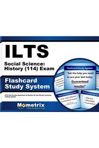 Ilts Social Science: History (114) Exam Flashcard Study System