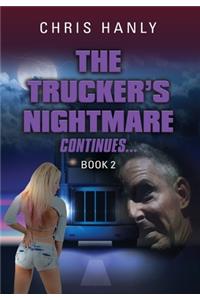 Trucker's Nightmare Continues