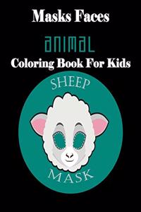 Masks Faces Animal Coloring Book For Kids (Sheep Mask)