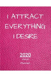 I Attract Everything I Desire