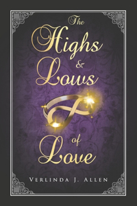 The Highs and Lows of Love