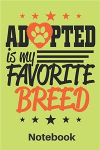adopted is my favorite breed