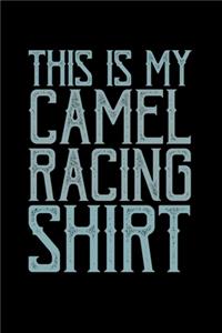 This is my Camel Racing Shirt