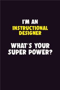 I'M An Instructional Designer, What's Your Super Power?