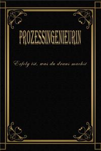 Prozessingenieurin - Erfolg ist, was du draus machst